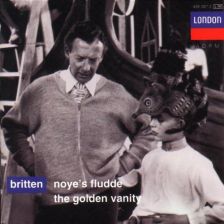 Britten's Noye’s Fludde and The Golden Vanity Britten's Noye’s Fludde and The Golden Vanity